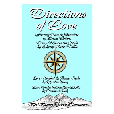 "Directions of Love" - "" ("Derr-Wille Sherry")