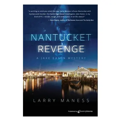 "Nantucket Revenge" - "" ("Maness Larry")