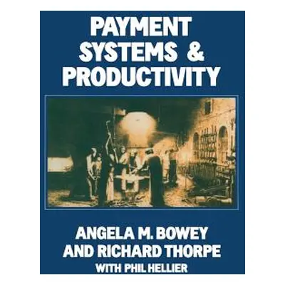 "Payment Systems and Productivity" - "" ("Bowey Angela M.")