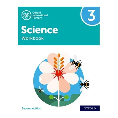 "Oxford International Primary Science Second Edition: Workbook 3" - "" ("Roberts Deborah")