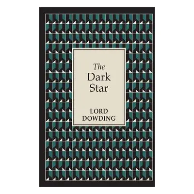 "The Dark Star" - "" ("Dowding Lord")