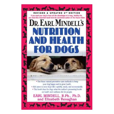 "Dr. Earl Mindell's Nutrition and Health for Dogs" - "" ("Mindell Earl")