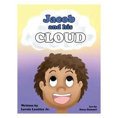 "Jacob and His Cloud" - "" ("Lassiter Lavale Jr.")