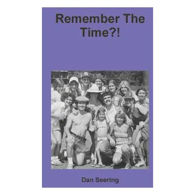 "Remember The Time?!" - "" ("Seering Dan")