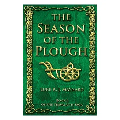 "The Season of the Plough" - "" ("Maynard Luke R. J.")