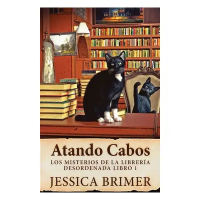 "Atando Cabos" - "" ("Brimer Jessica")