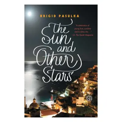 "The Sun and Other Stars" - "" ("Pasulka Brigid")