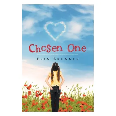 "Chosen One" - "" ("Brunner Erin")