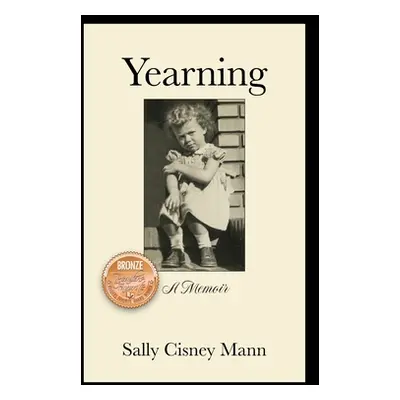 "Yearning: A Memoir" - "" ("Cisney Mann Sally")