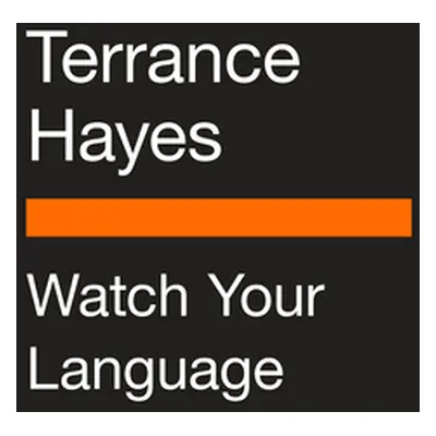 "Watch Your Language: Visual and Literary Reflections on a Century of American Poetry" - "" ("Ha