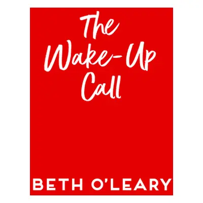 "The Wake-Up Call" - "" ("O'Leary Beth")