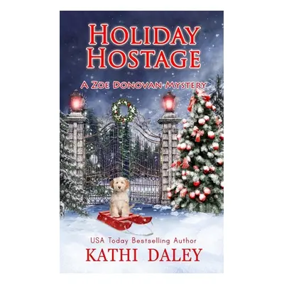 "Holiday Hostage" - "" ("Daley Kathi")