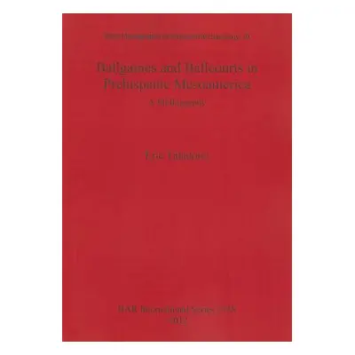 "Ballgames and Ballcourts in Prehispanic Mesoamerica: A bibliography" - "" ("Taladoire Eric")