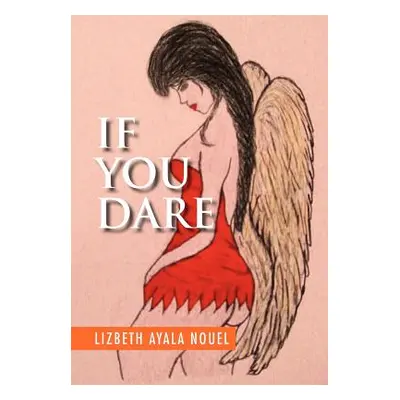 "If You Dare" - "" ("Nouel Lizbeth Ayala")