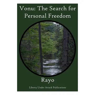 "Vonu: The Search for Personal Freedom" - "" ("Radliff Shane")