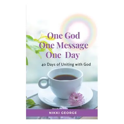 "One God, One Message, One Day" - "" ("George Nikki")