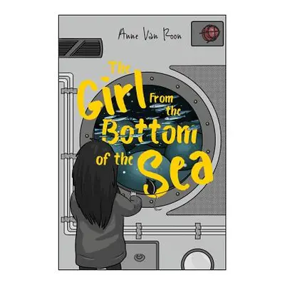 "The Girl From the Bottom of the Sea" - "" ("Van Roon Anne")