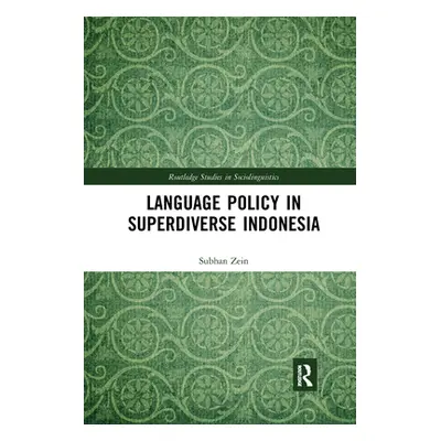 "Language Policy in Superdiverse Indonesia" - "" ("Zein Subhan")