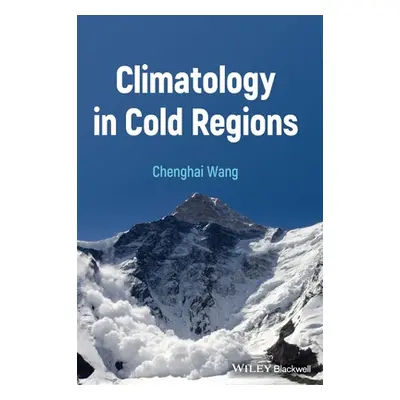 "Climatology in Cold Regions" - "" ("Wang Chenghai")