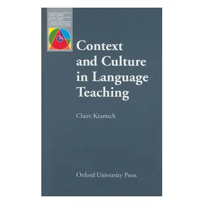 "Context and Culture in Language Teaching" - "" ("Kramsch Claire")