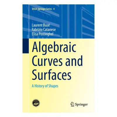 "Algebraic Curves and Surfaces: A History of Shapes" - "" ("Bus Laurent")