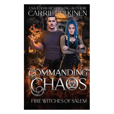 "Commanding Chaos" - "" ("Pulkinen Carrie")