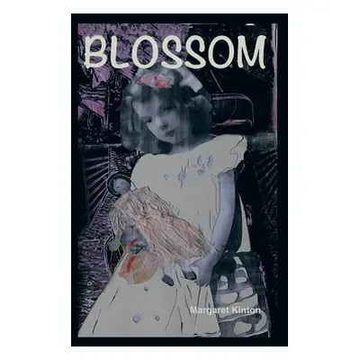 "Blossom" - "" ("Kinton Margaret")