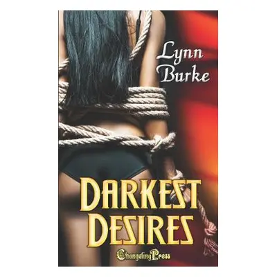 "Darkest Desires" - "" ("Burke Lynn")