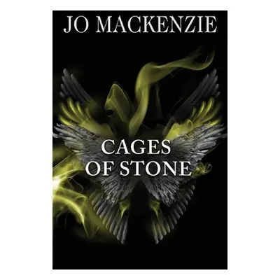 "Cages of Stone" - "" ("MacKenzie Jo")