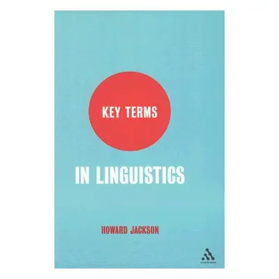 "Key Terms in Linguistics" - "" ("Jackson Howard")