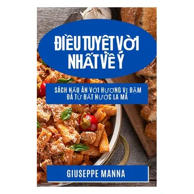 "Điều Tuyệt Vời Nhất Về : Sch Nấu Ăn Với Hương Vị Đậm Đ Từ"