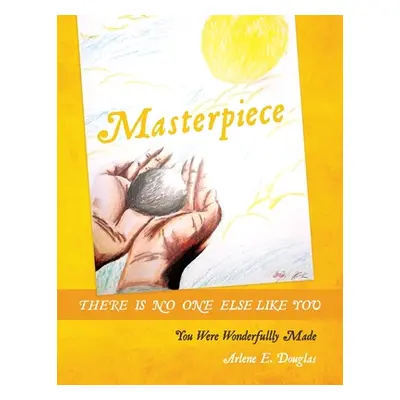 "Masterpiece" - "" ("Douglas Arlene E.")