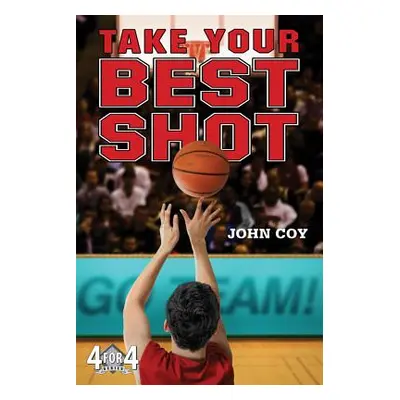 "Take Your Best Shot" - "" ("Coy John")