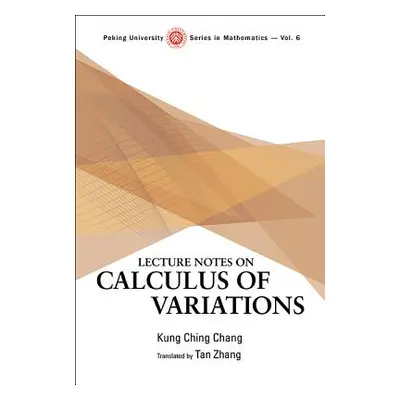 "Lecture Notes on Calculus of Variations" - "" ("Zhang Tan")