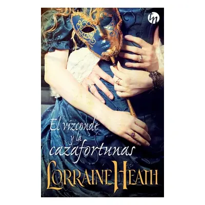 "El vizconde y la cazafortunas" - "" ("Heath Lorraine")