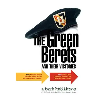 "The Green Berets and Their Victories" - "" ("Meissner Joseph Patrick")