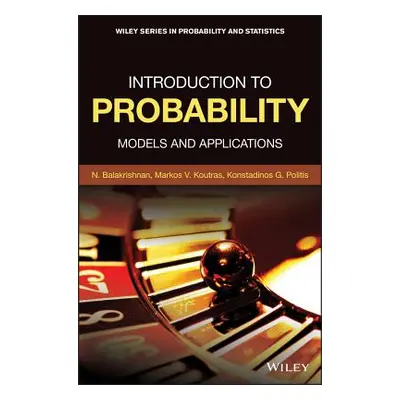 "Introduction to Probability: Models and Applications" - "" ("Balakrishnan Narayanaswamy")