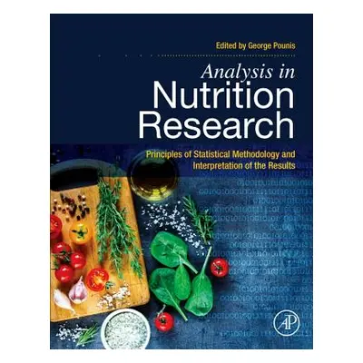 "Analysis in Nutrition Research: Principles of Statistical Methodology and Interpretation of the