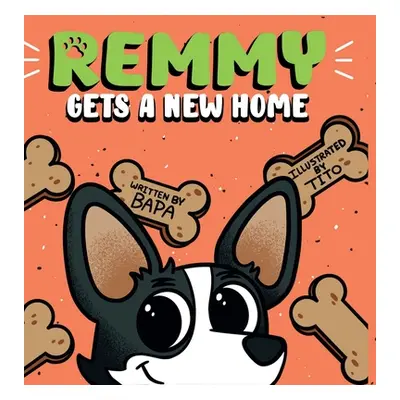 "Remmy Gets A New Home" - "" ("Reis Myers McCormick Carolyn")