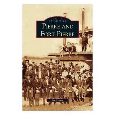 "Pierre and Fort Pierre" - "" ("Cerney Jan")