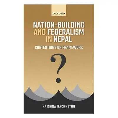 "Nation Building and Federalism in Nepal" - "" ("Hachhethu")