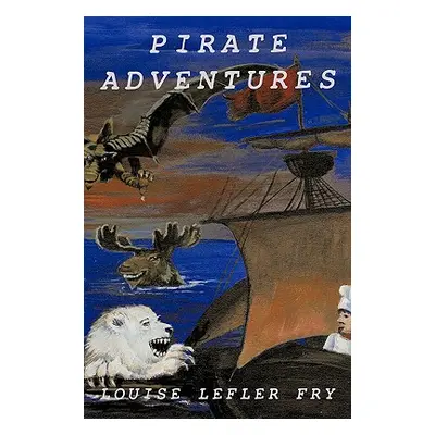 "Pirate Adventures" - "" ("Lefler Fry Louise")