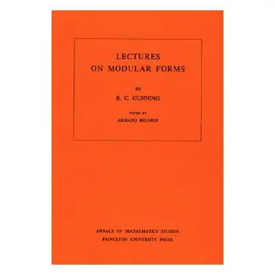 "Lectures on Modular Forms" - "" ("Gunning Robert C.")