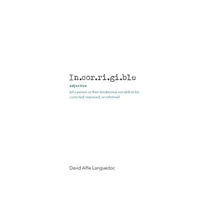 "Incorrigible" - "" ("Languedoc David Alfie")