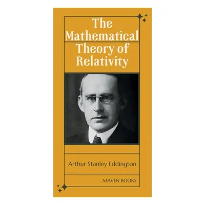 "The Mathematical Theory of Relativity" - "" ("Eddington Arthur Stanley")