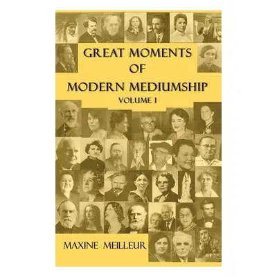 "Great Moments of Modern Mediumship, Volume 1" - "" ("Meilleur Maxine")