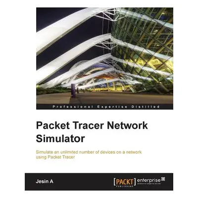 "Packet Tracer Network Simulator" - "" ("A Jesin")