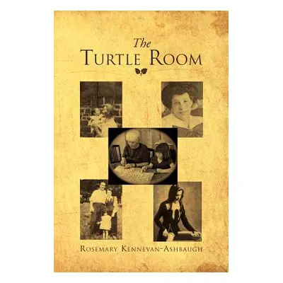 "The Turtle Room" - "" ("Kennevan-Ashbaugh Rosemary")