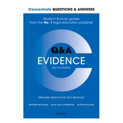 "Concentrate Questions and Answers Evidence: Law Q&A Revision and Study Guide" - "" ("Spencer Ma