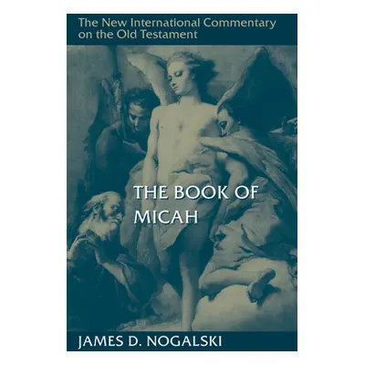 "The Book of Micah" - "" ("Nogalski James D.")